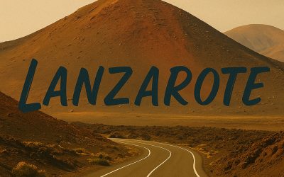Guide Lanzarote 2025 : Le Guide Essentiel pour une Évasion Unique